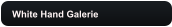 White Hand Galerie